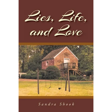 Lies, Life, and Love
