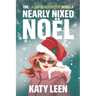 The Nearly Nixed Noël: A Lora Weaver Mini-Mystery