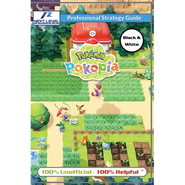 Pokemon Pokopia Strategy Guide Book (Black and White Budget-Friendly Edition): 100% Unofficial - 100% Helpful Walkthrough