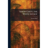 Simon Girty, the White Savage
