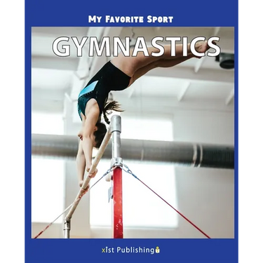 My Favorite Sport: Gymnastics