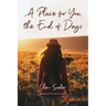 A Place for You, the End of Days