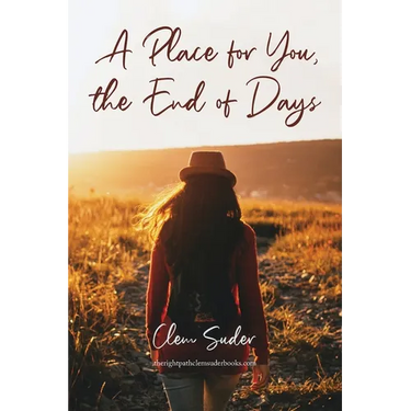 A Place for You, the End of Days