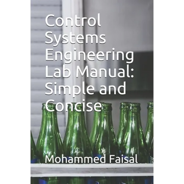 Control Systems Engineering Lab Manual: Simple and Concise