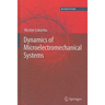 Dynamics of Microelectromechanical Systems
