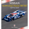 Nissan the Gtp & Group C Racecars 1984-1993: Lightning Speed