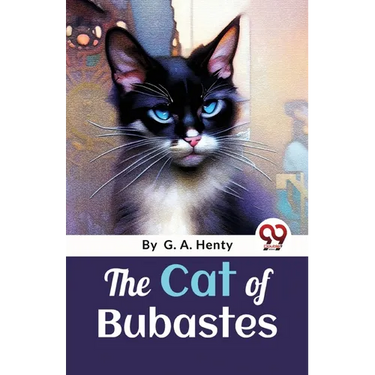 The Cat Of Bubastes: A Tale Of Ancient Egypt