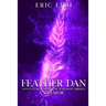 Feather Dan. Adventures from the Rainbow Bridge: Tremor