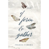 Of Form & Gather