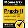 Praxis II Health and Physical Education: Content Knowledge (5857) Exam Secrets Study Guide: Praxis II Test Review for the Praxis II: Subject Assessmen