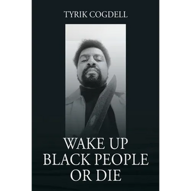 Wake Up Black People Or Die