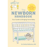 The Newborn Handbook: Your Guide to Bringing Home Baby