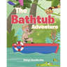 The Bathtub Adventure