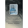 The Ghost of My Lady's Manor