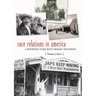 Race Relations in America: A Reference Guide with Primary Documents