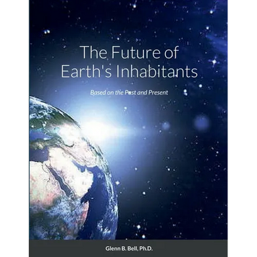 The Future of Earth's Inhabitants: Based on the Past and Present