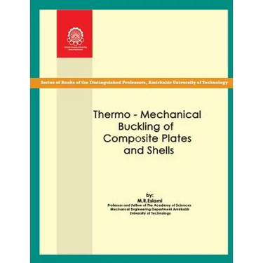 Thermo-mechanical Buckling of Composite Plates and Shells