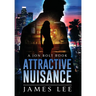Attractive Nuisance: A Jon Bolt Book