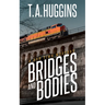 Bridges and Bodies: A Ben Time Mystery