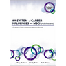 MY SYSTEM of CAREER INFLUENCES - MSCI (Adolescent): Facilitator's Guide