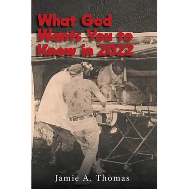 What God Wants You to Know in 2022