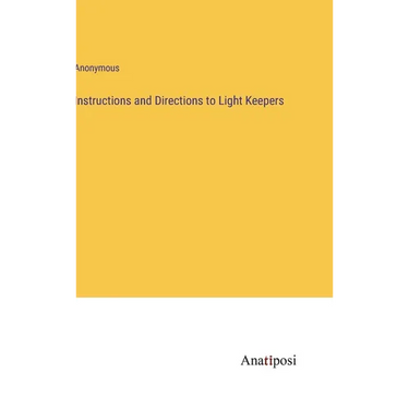 Instructions and Directions to Light Keepers