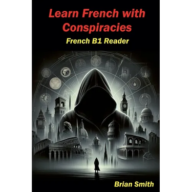 Learn French with Conspiracies