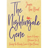 The Nightingale Gene: Lessons to Living a Balanced Life and Having the Nursing Career of Your Dreams