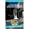 The Trouble with Moonlighting: A Simona Griffo Mystery