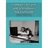 Computer Security and Telerobotics for Everyone