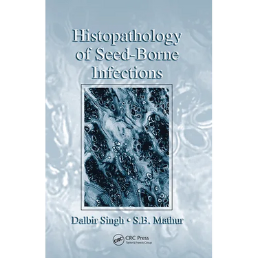 Histopathology of Seed-Borne Infections