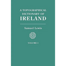 Topographical Dictionary of Ireland. in Two Volumes. Volume I