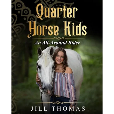 Quarter Horse Kids: An All-Around Rider