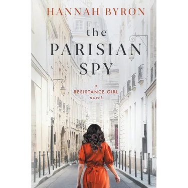 The Parisian Spy: Absolutely Heartbreaking and Gripping WW2 Love Story