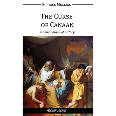 The Curse of Canaan: A demonology of History