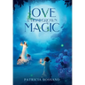 Love & Homegrown Magic