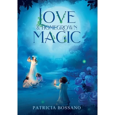 Love & Homegrown Magic