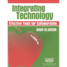 Integrating Technology: Effective Tools for Collaboration