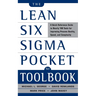The Lean Six SIGMA Pocket Toolbook: A Quick Reference Guide to Nearly 100 Tools for Improving Quality and Speed