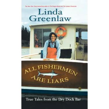 All Fishermen Are Liars: True Tales from the Dry Dock Bar