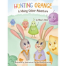 Hunting Orange: A Mixing Colour Adventure