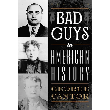 Bad Guys in American History