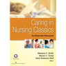 Caring in Nursing Classics: An Essential Resource