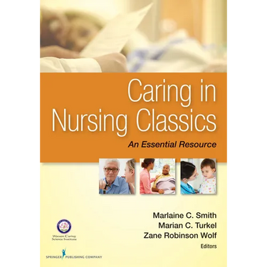 Caring in Nursing Classics: An Essential Resource