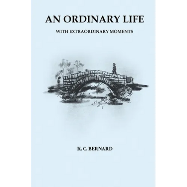 An Ordinary Life: With Extraordinary Moments