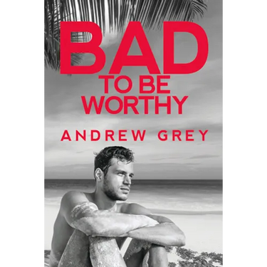 Bad to Be Worthy: Volume 2