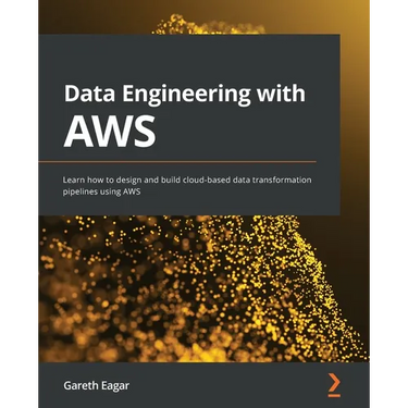 Data Engineering with AWS: Learn how to design and build cloud-based data transformation pipelines using AWS