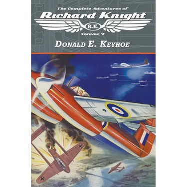 The Complete Adventures of Richard Knight, Volume 4