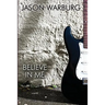 Believe in Me