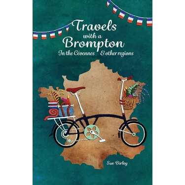 Travels with a Brompton in the Cévennes and Other Regions